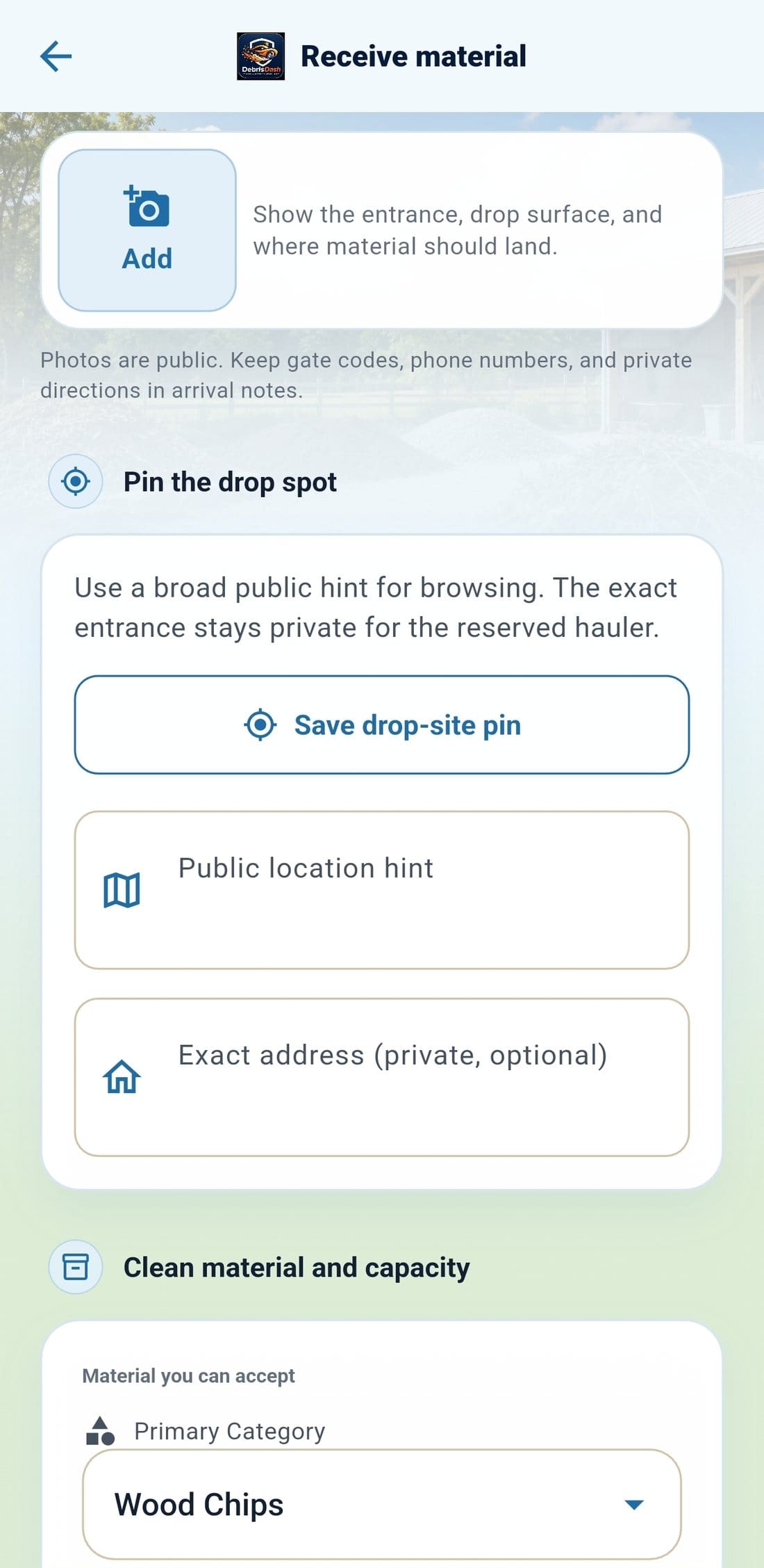 DebrisDash receiver drop-site form with photos, public location hint, and exact address fields
